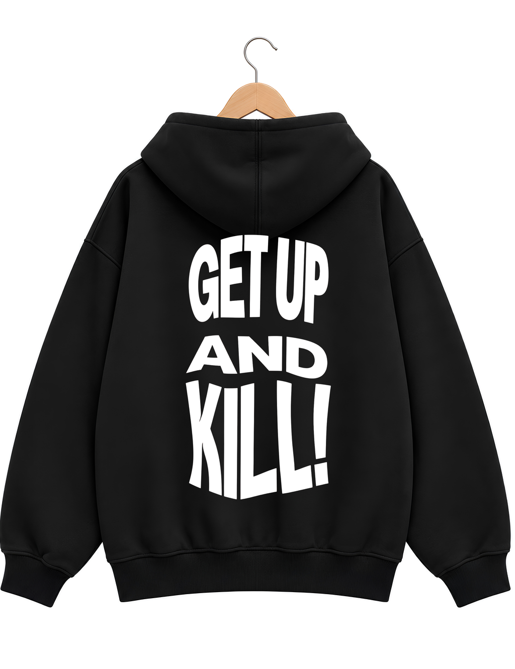 Get Up And Kill Pullover Hoodie